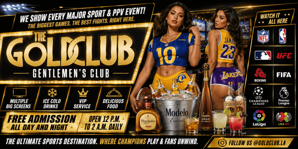 Gold Club Gentlemen's Club The Ultimate Place to Watch Live Sports & UFC PPV Events in Los Angeles